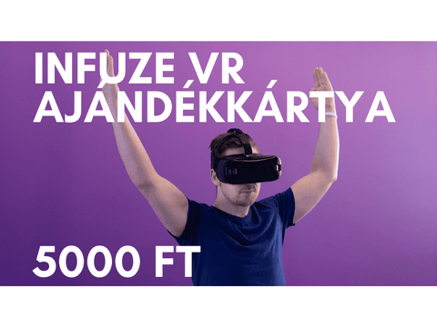 INFUZE.HU - VR ajándékkártya